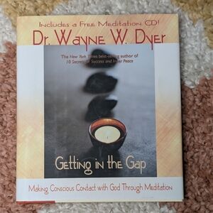 Getting in the Gap: Making Conscious Contact with God Through Meditation